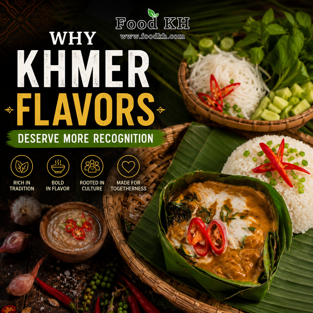 why-khmer-flavors-deserve-more-recognition